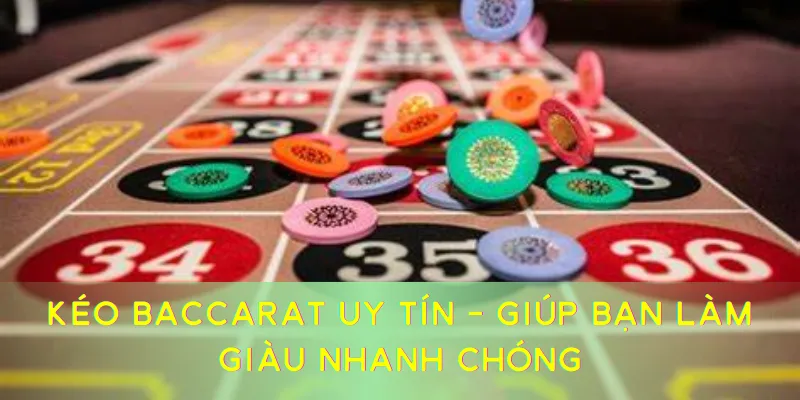kéo Baccarat uy tín